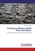 Creating a Mosaic within Time and Space