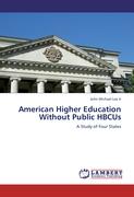 American Higher Education Without Public HBCUs