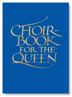 Choirbook for the Queen: A Collection of Contemporary Sacred Music in Celebration of the Diamond Jubilee