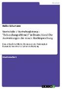 Sterbehilfe / Sterbebegleitung - "Behandlungsabbruch" in Deutschland: Die Auswirkungen der neuen Rechtsprechung