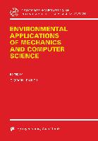 Environmental Applications of Mechanics and Computer Science