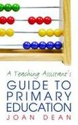 A Teaching Assistant's Guide to Primary Education