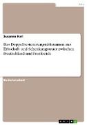 Das Doppelbesteuerungsabkommen zur Erbschaft- und Schenkungsteuer zwischen Deutschland und Frankreich