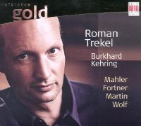 LIEDER VON MAHLER, FORTNER, MARTIN, WOLF