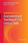 Assessment and Teaching of 21st Century Skills