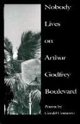 Nobody Lives on Arthur Godfrey