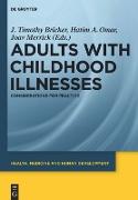 Adults with childhood illnesses