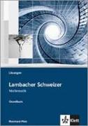 Lambacher Schweizer. 11.-13. Schuljahr. Lösungen Grundkurs. Rheinland-Pfalz
