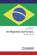 On Migration and Fantasy
