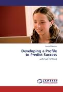 Developing a Profile to Predict Success