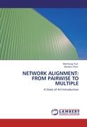 NETWORK ALIGNMENT: FROM PAIRWISE TO MULTIPLE