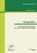 Going Public: Eine mögliche Exit-Strategie von Venture Capital-Gesellschaften