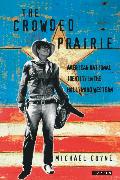 The Crowded Prairie: American National Identity in the Hollywood Western