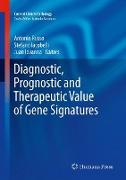 Diagnostic, Prognostic and Therapeutic Value of Gene Signatures