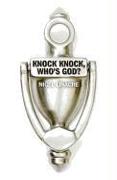 Knock Knock, Who's God?