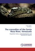 The crocodiles of the Santa Rosa River, Venezuela