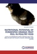 NUTRITIONAL POTENTIAL OF FERMENTED ORANGE FRUIT PEEL IN POULTRY FEED