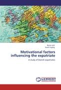 Motivational factors influencing the expatriate