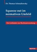 Squeeze out im normativen Umfeld