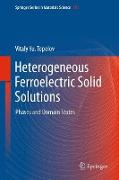 Heterogeneous Ferroelectric Solid Solutions