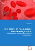 New assays of haemostasis and anticoagulation