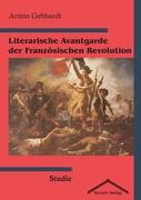Literarische Avantgarde der Französischen Revolution