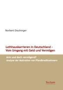 Leihhauskarrieren in Deutschland - Vom Umgang mit Geld und Vermögen