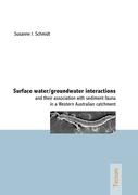 Surface water/groundwater interactions and their association with sediment fauna in a Western Australian catchment
