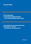 Die Verschmelzung zur Bayerischen Hypovereinsbank - eine rechtstatsächliche Untersuchung