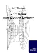 Vom Kanu zum kleinen Kreuzer