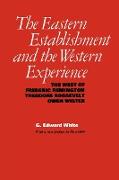 The Eastern Establishment and the Western Experience