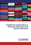 Traditional embroidery in Telemark (Norway) and Crimea (Ukraine)