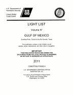 Light List, 2011, V. 4, Gulf of Mexico, Econfina River, Florida, to the Rio Grande, Texas