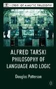 Alfred Tarski: Philosophy of Language and Logic