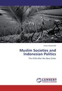 Muslim Societies and Indonesian Politics