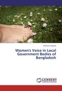 Women's Voice in Local Government Bodies of Bangladesh