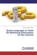 Query Languages as Tools for Retrieving Information on the Internet