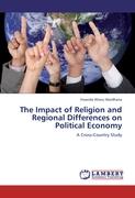 The Impact of Religion and Regional Differences on Political Economy