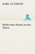 Briefe eines Narren an eine Närrin