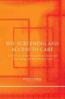 HIV Screening and Access to Care: Health Care System Capacity for Increased HIV Testing and Provision of Care