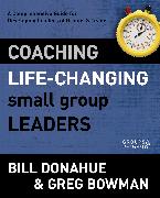 Coaching Life-Changing Small Group Leaders