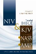 NIV, KJV, NASB, Amplified, Classic Comparative Parallel Bible, Hardcover