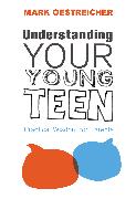 Understanding Your Young Teen