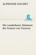 Die wunderbaren Abenteuer des Tartarin von Tarascon
