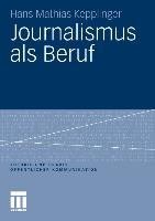 Journalismus als Beruf