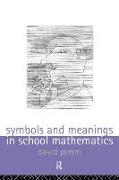 Symbols and Meanings in School Mathematics