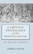 A Critical Psychology of the Postcolonial