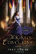 The King's Concubine: A Novel of Alice Perrers