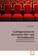 Castingprozesse im deutschen Film- und Fernsehbereich