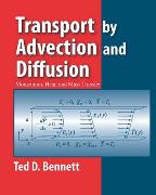 Transport by Advection and Diffusion